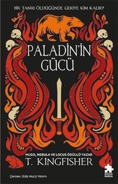 T. KingfisherFantastik Kitaplar & Fantastik RomanlarPaladin'in Gücü - Çeliğin Azizi Serisi 2