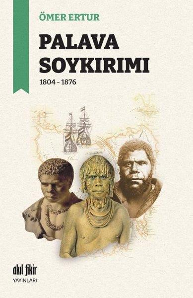 Ömer ErturDünya TarihiPalava Soykırımı – 1804 - 1876