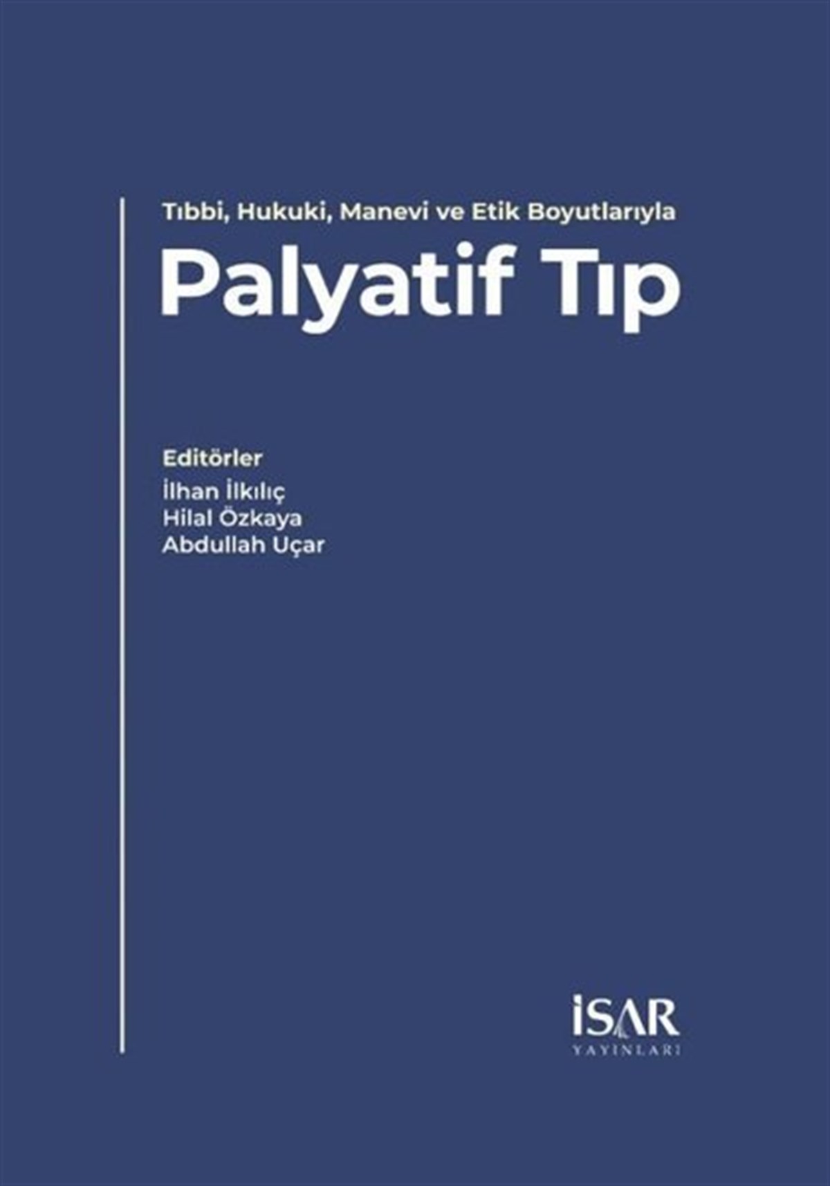 KolektifAllgemeine GesundheitsbücherPalyatif Tıp