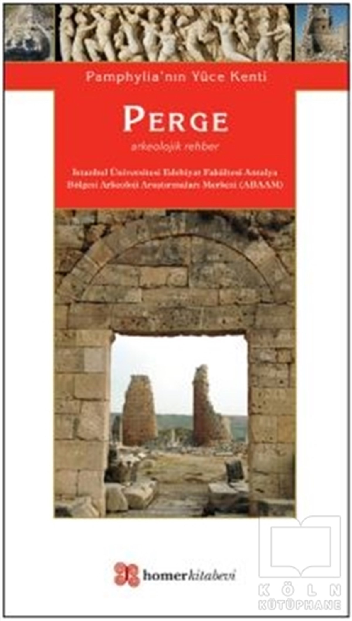 Sedef Çokay KepçeDiğerPamphylia’nın Yüce Kenti Perge