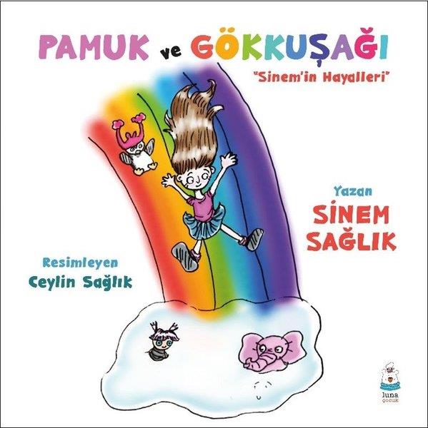 Sinem SağlıkEgitim Etkinlik KitaplariPamuk ve Gökkuşağı - Sinem'in Hayalleri