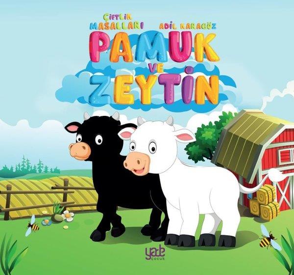 Adil KaragözOkul Öncesi Masal KitaplarıPamuk ve Zeytin - Çiftlik Masalları