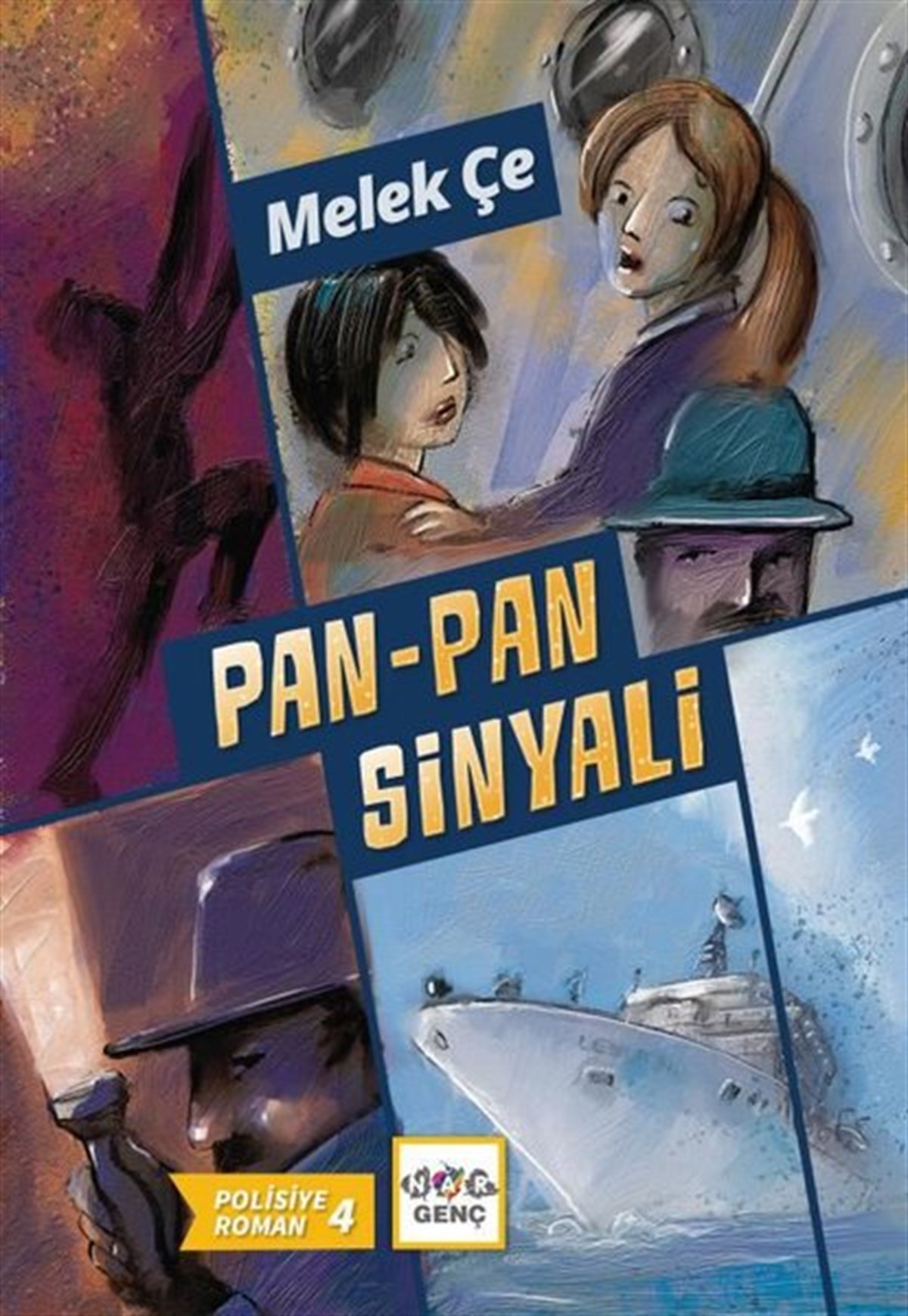Melek ÇeÇocuk Gençlik RomanlarıPan - Pan Sinyali - Polisiye Roman 4