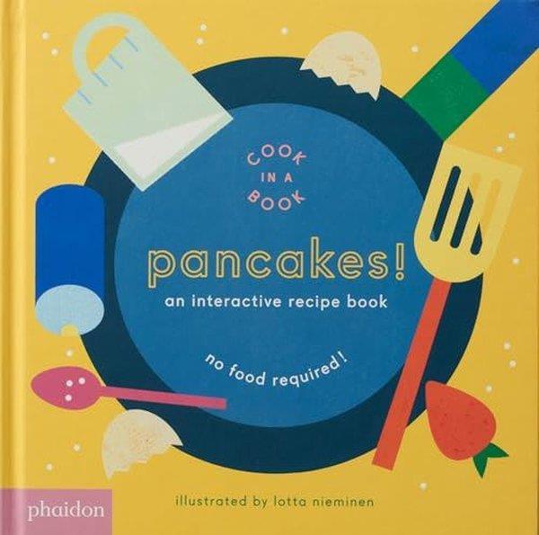Lotta NieminenPreschoolPancakes! : An Interactive Recipe Book
