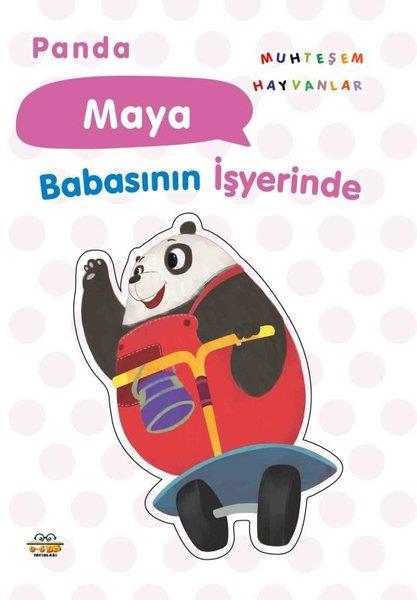 KolektifEgitim Etkinlik KitaplariPanda Maya Babasının İşyerinde - Muhteşem Hayvanlar
