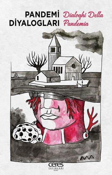 Mine Türkili ErgülHikaye (Öykü) KitaplarıPandemi Diyalogları - Dialoghi Della Pandemia