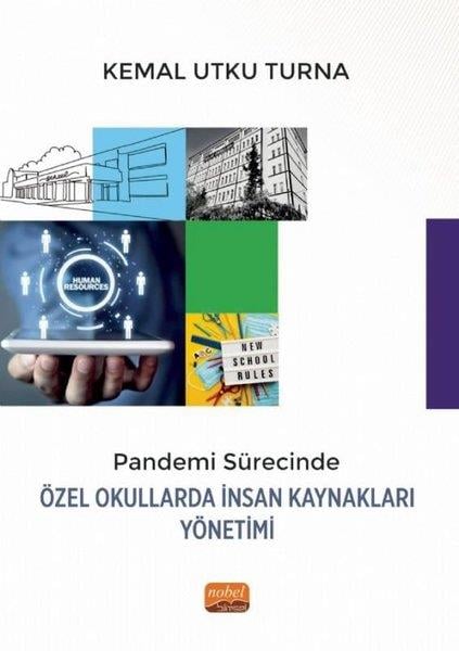 Kemal Utku TurnaDigerPandemi Sürecinde Özel Okullarda İnsan Kaynakları Yönetimi