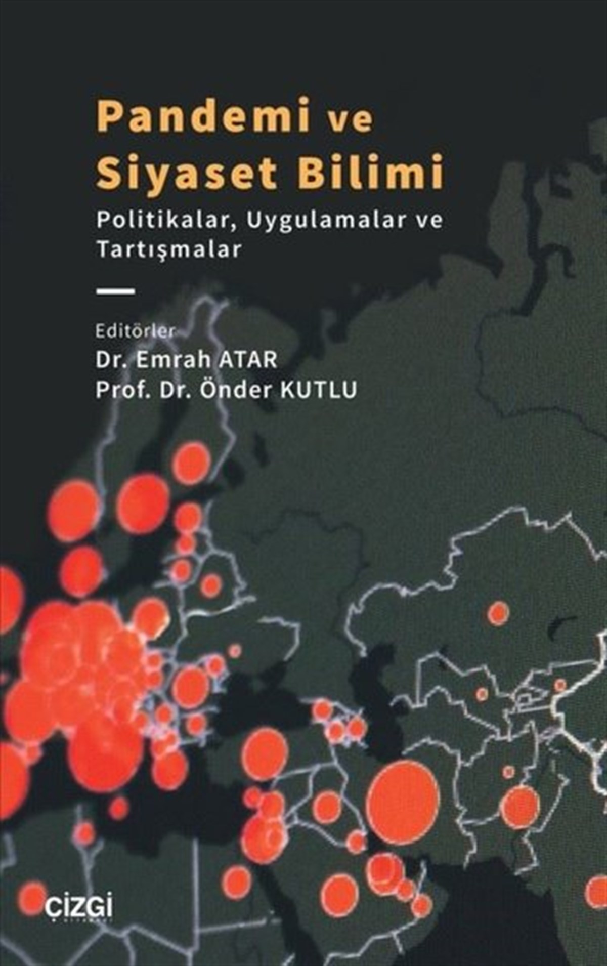 KolektifTürkiye Siyaseti ve Politikası KitaplarıPandemi ve Siyaset Bilimi - Politikalar, Uygulamalar ve Tartışmalar