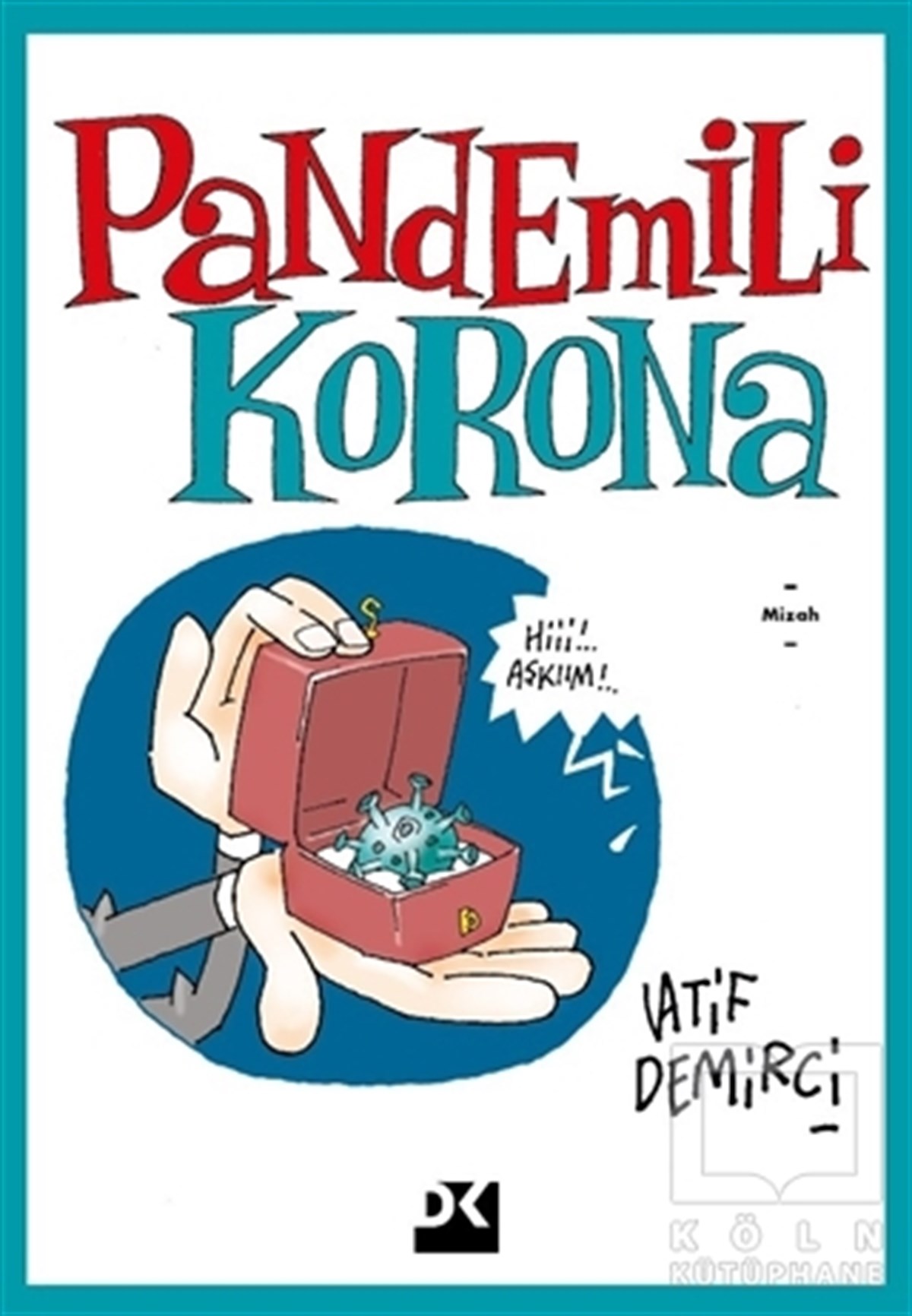 Latif DemirciMizah KitaplarıPandemili Korona