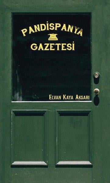 Elvan Kaya AksarıTürkiye RomanPandispanya Gazetesi