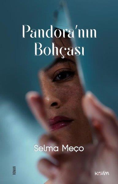 Selma MeçoTürk RomaniPandora'nın Bohçası