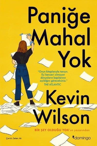 Kevin WilsonDünya RomanPaniğe Mahal Yok