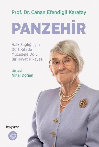 Canan Efendigil KaratayBeden SağlığıPanzehir: Halk Sağlığı İçin Dört Kıtada Mücadele Dolu Bir Hayat Hikayesi