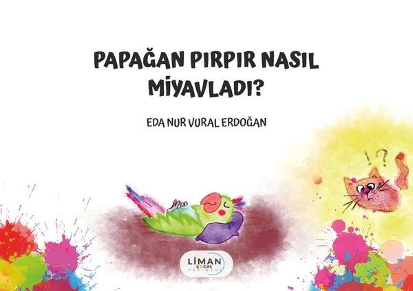 Eda Nur Vural ErdoğanEgitim Etkinlik KitaplariPapağan Pırpır Nasıl Miyavladı?