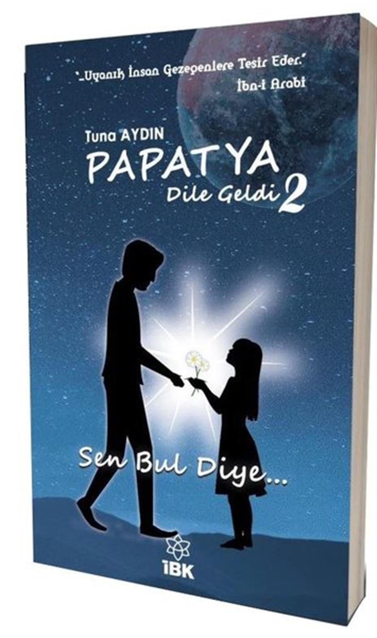 Tuna AydınKişisel Gelişim KitaplarıPapatya Dile Geldi 2 - Sen Bul Diye
