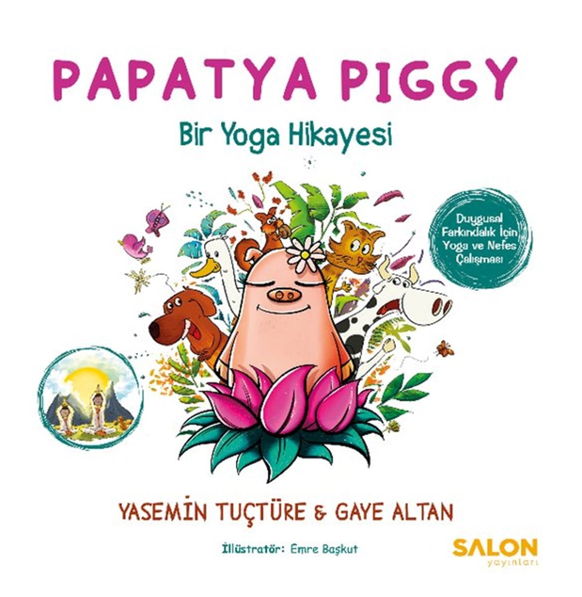 Gaye AltanAile - ÇocukPapatya Piggy - Bir Yoga Hikayesi