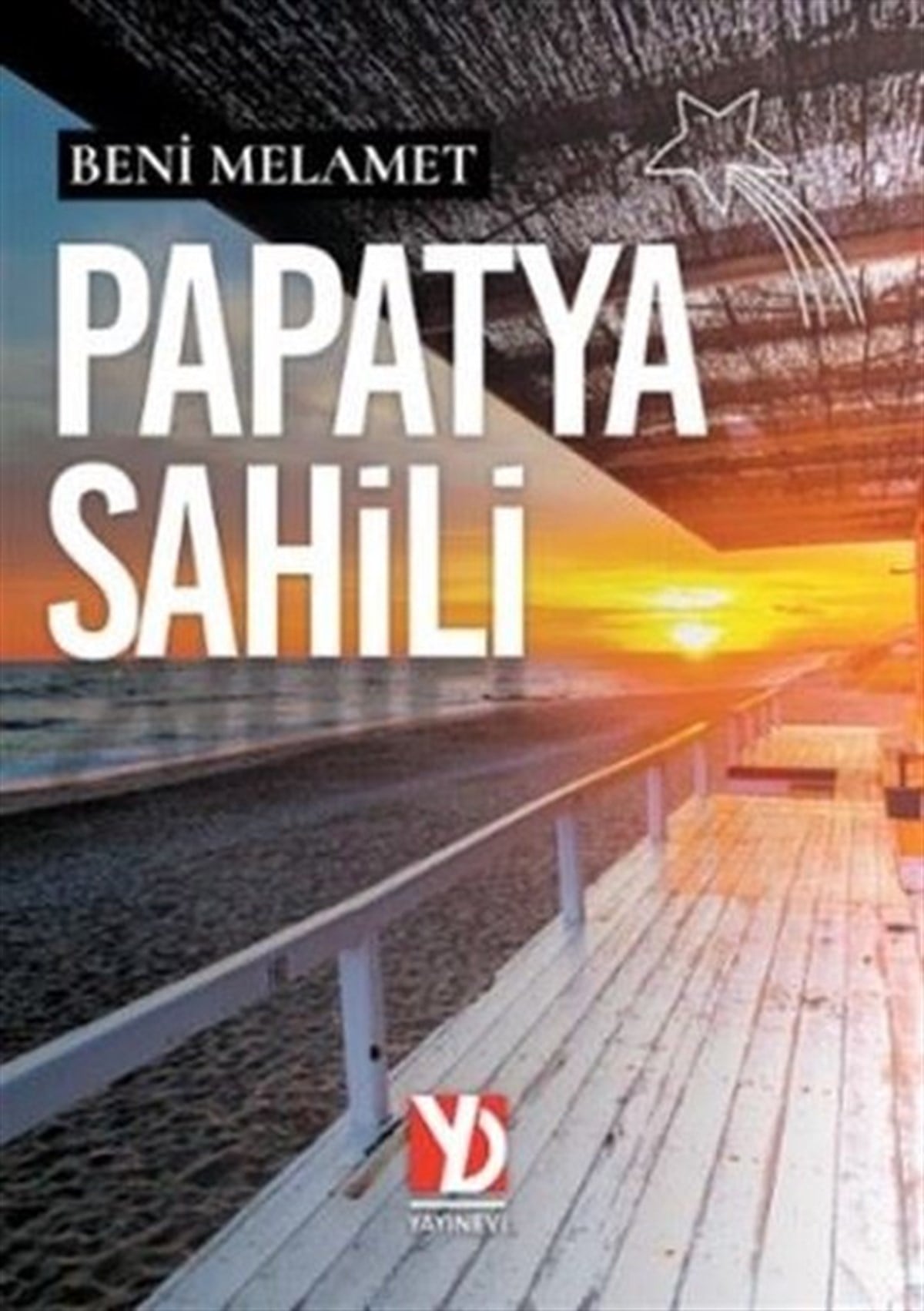 Beni MelametPolisiye Romanlar & Cinayet RomanlarıPapatya Sahili