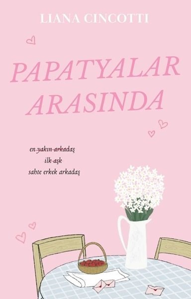 Liana CincottiAşk Kitapları & Aşk RomanlarıPapatyalar Arasında