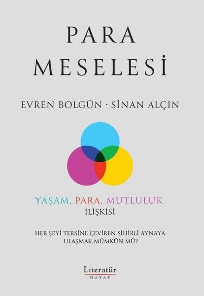 K. Evren BolgunEkonomi KitaplarıPara Meselesi - Yaşam Para Mutluluk İlişkisi
