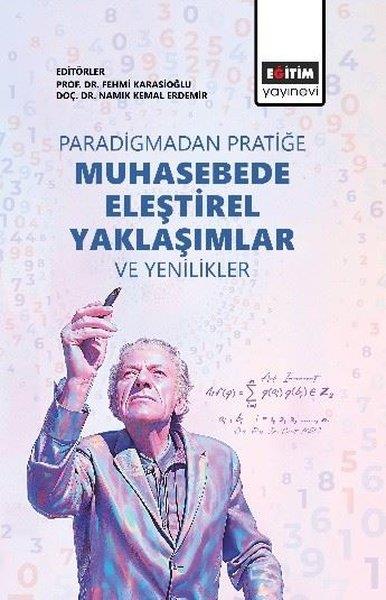 KolektifDigerParadigmadan Pratiğe Muhasebede Eleştirel Yaklaşımlar ve Yenilikler