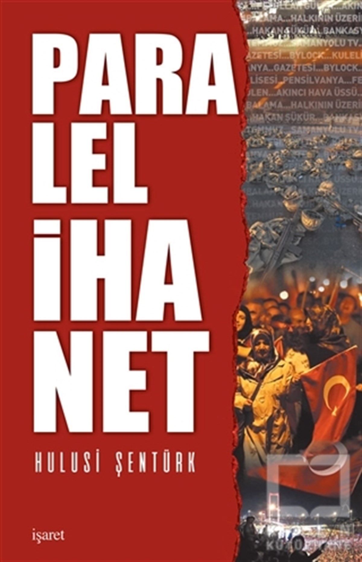 Hulusi ŞentürkAraştırma-İncelemeParalel İhanet