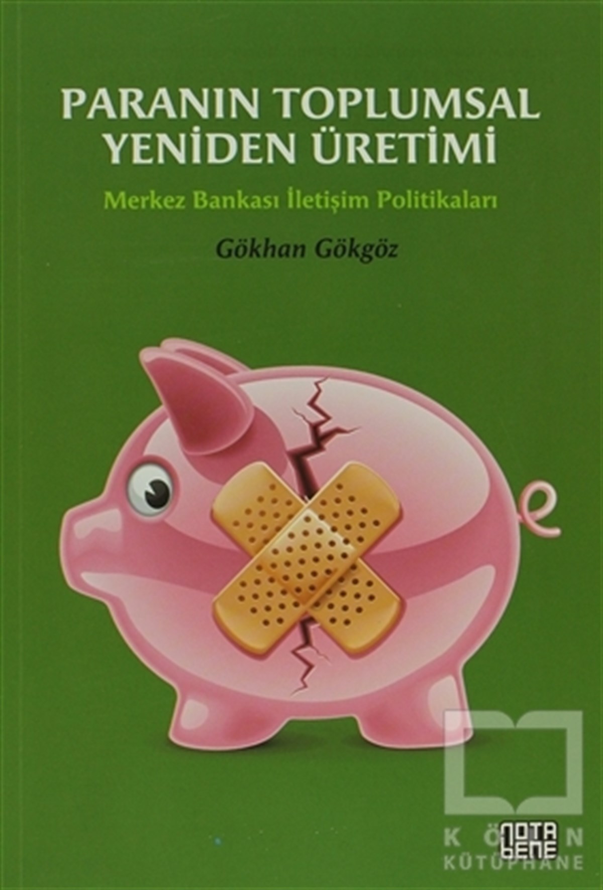 Gökhan GökgözTürkiye EkonomisiParanın Toplumsal Yeniden Üretimi