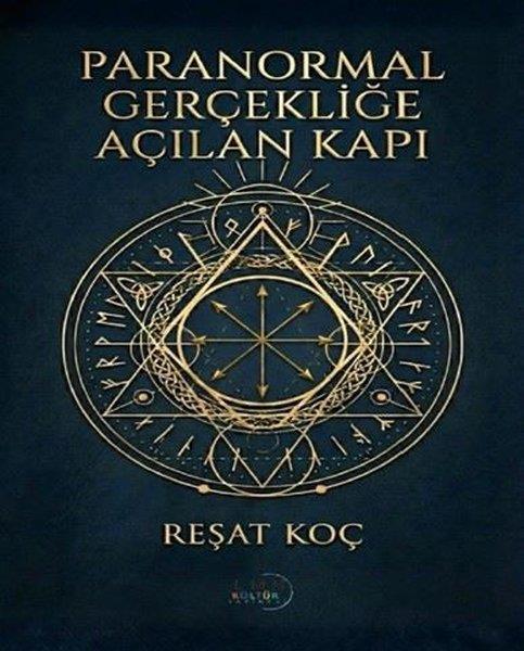Reşat KoçParapsikoloji KitaplarıParanormal Gerçekliğe Açılan Kapı