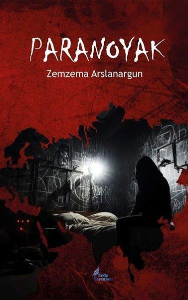 Zemzema ArslanargunTürkiye RomanParanoyak