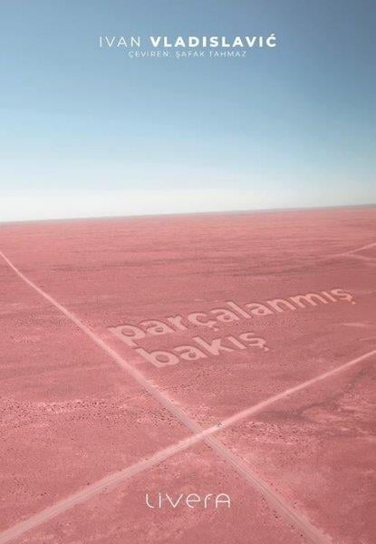 İvan VladislavicDünya RomanParçalanmış Bakış