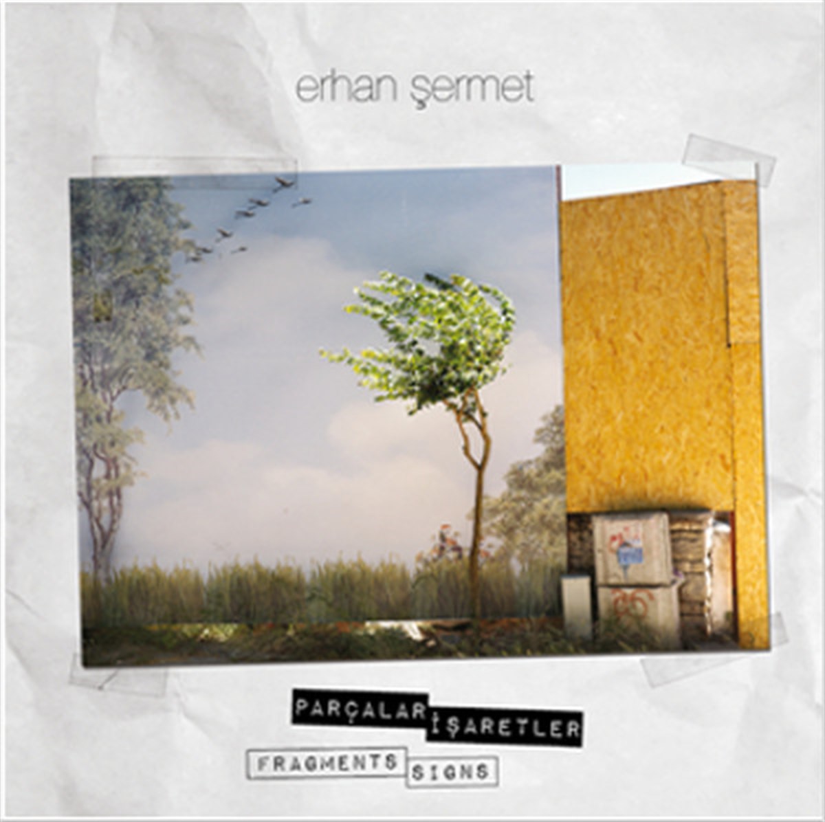 Erhan ŞermetFotoğrafParçalar İşaretler