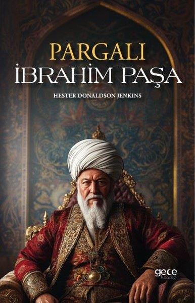 Hester Donaldson JenkinsDünya RomanPargalı İbrahim Paşa