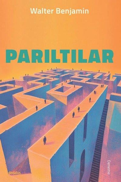 Walter BenjaminDeneme KitaplarıParıltılar