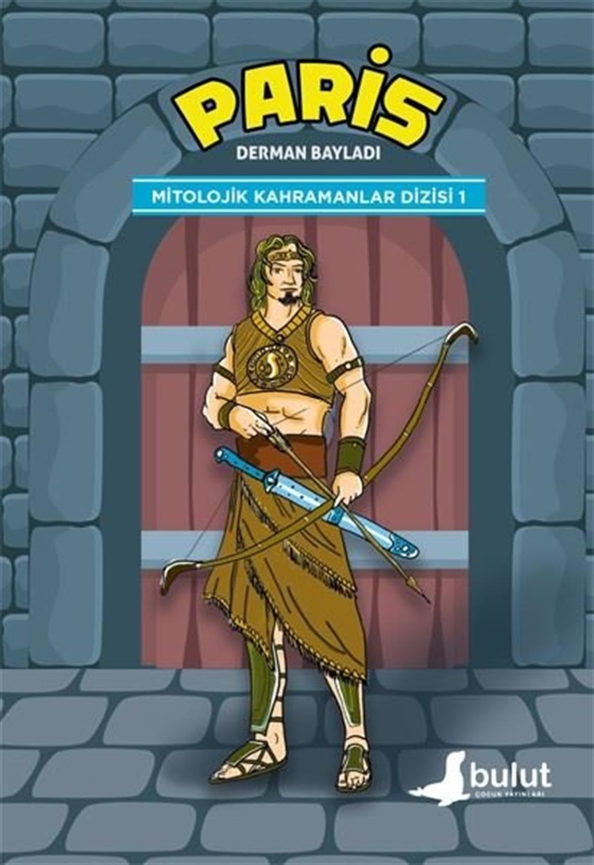 Derman BayladıÇocuk Gençlik RomanlarıParis - Mitolojik Kahramanlar Dizisi 1