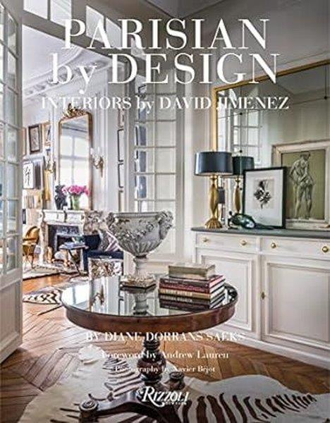 Diane Dorrans SaeksArchitecture/Decoration/DesignParisian by Design : Interiors by David Jimenez