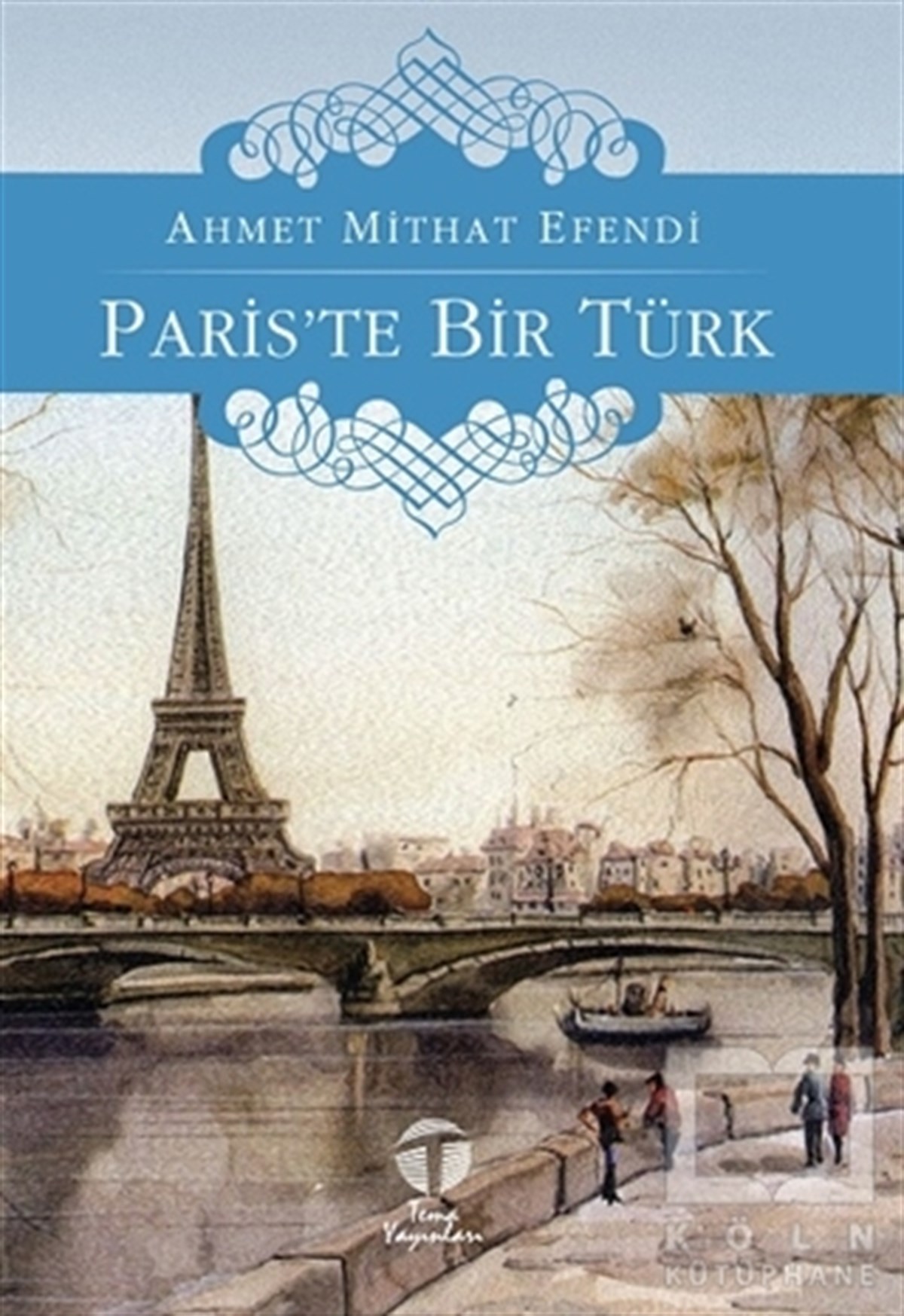 Ahmet Midhat EfendiRomanParis’te Bir Türk