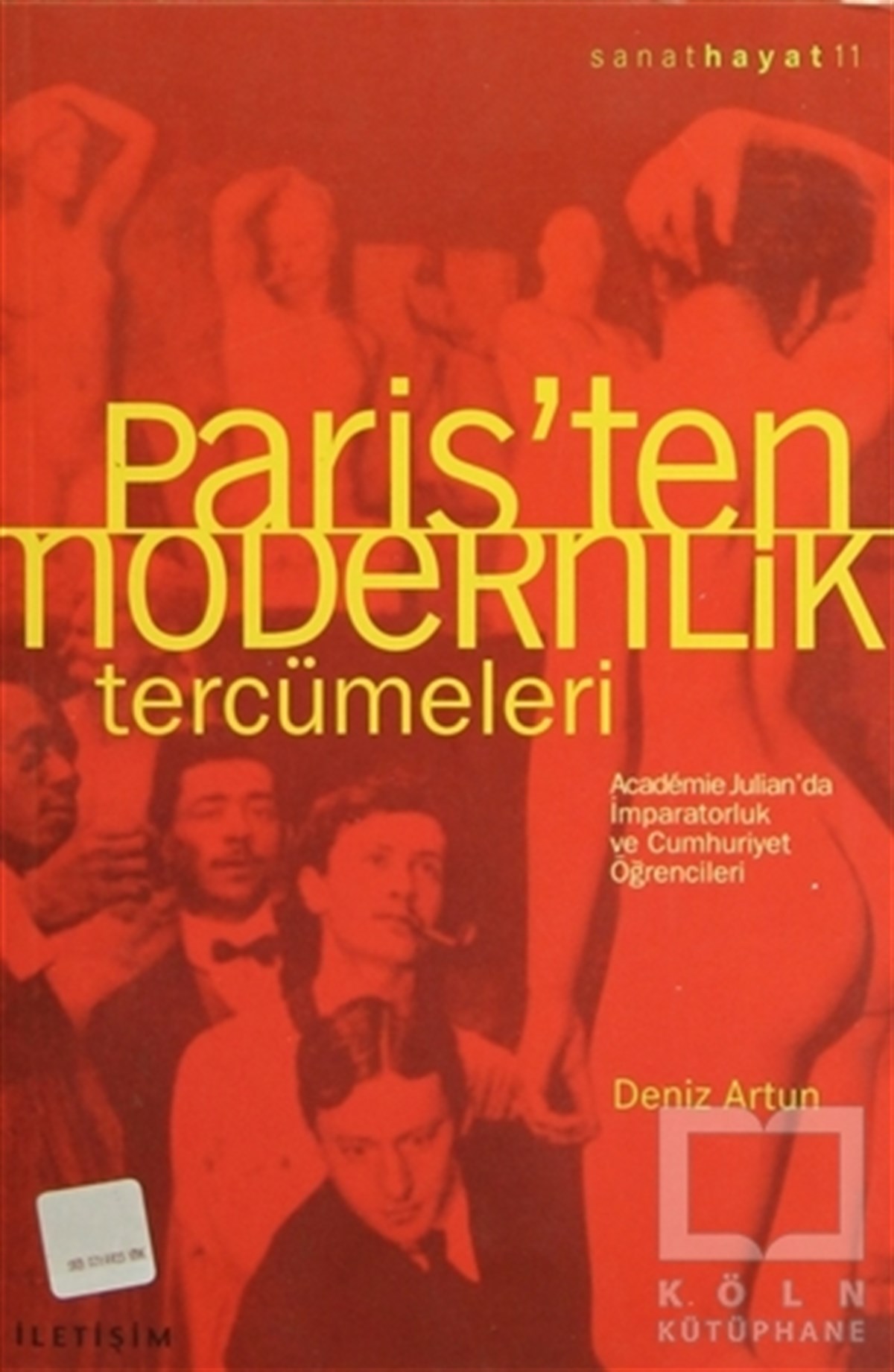 Deniz ArtunSanat TarihiParis’ten Modernlik Tercümeleri