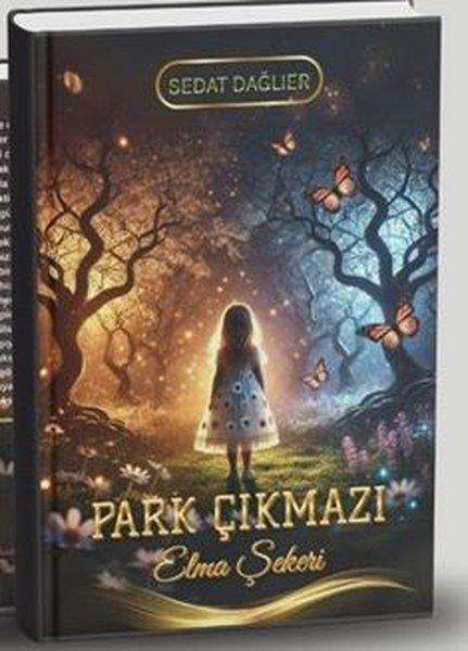 Sedat DağlıerTürk RomaniPark Çıkmazı - Elma Şekeri
