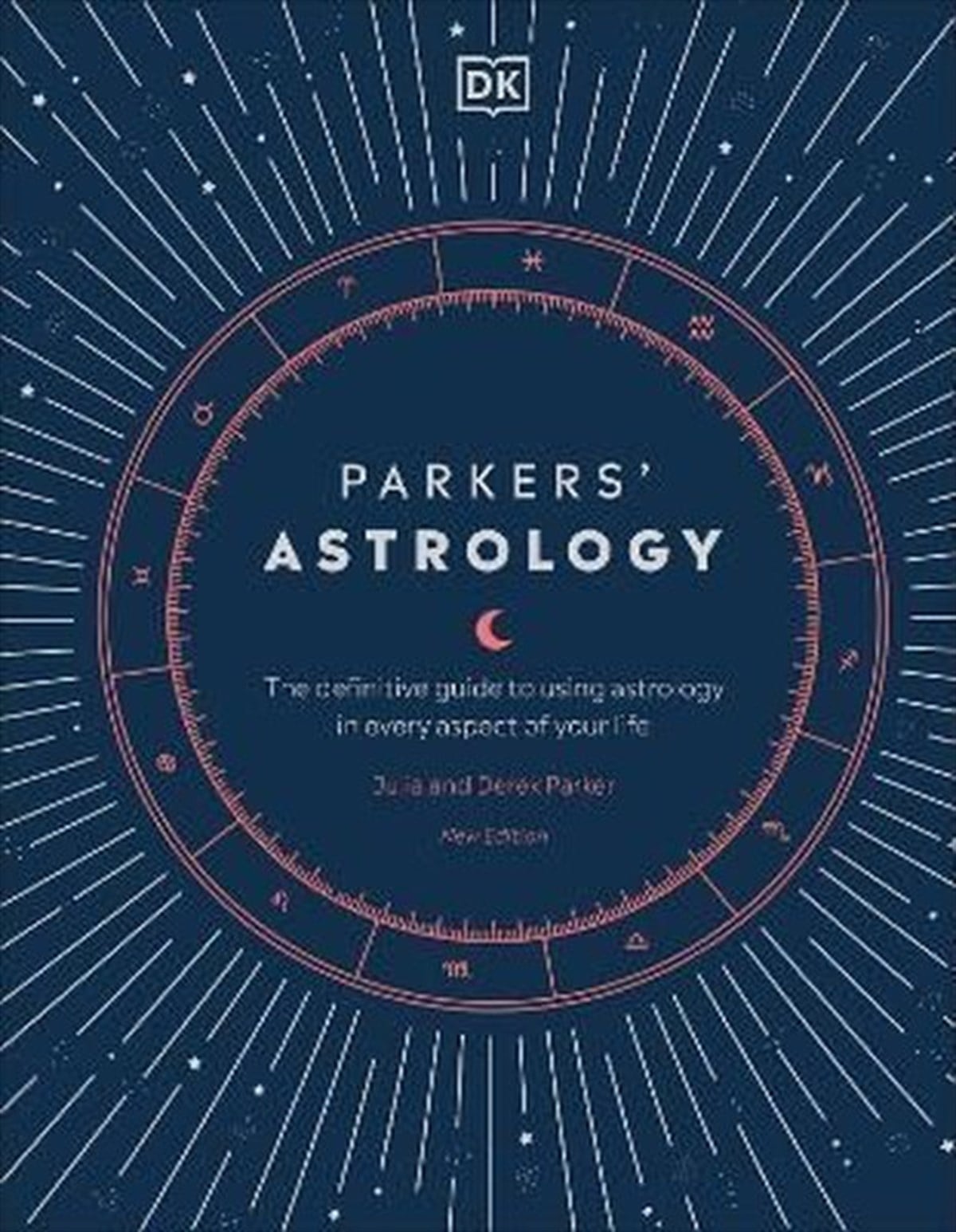 Julia ParkerPersonal DevelopmentParkers' Astrology : The Definitive Guide to Using Astrology in Every Aspect of Your Life
