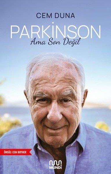 Cem DunaBeden SağlığıParkinson Ama Son Değil