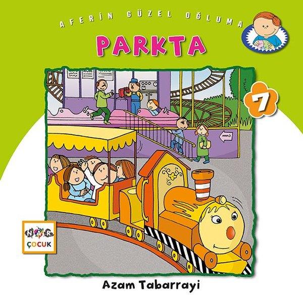 Azam TabarrayiOkul Öncesi Masal KitaplarıParkta - Aferin Güzel Oğluma 7
