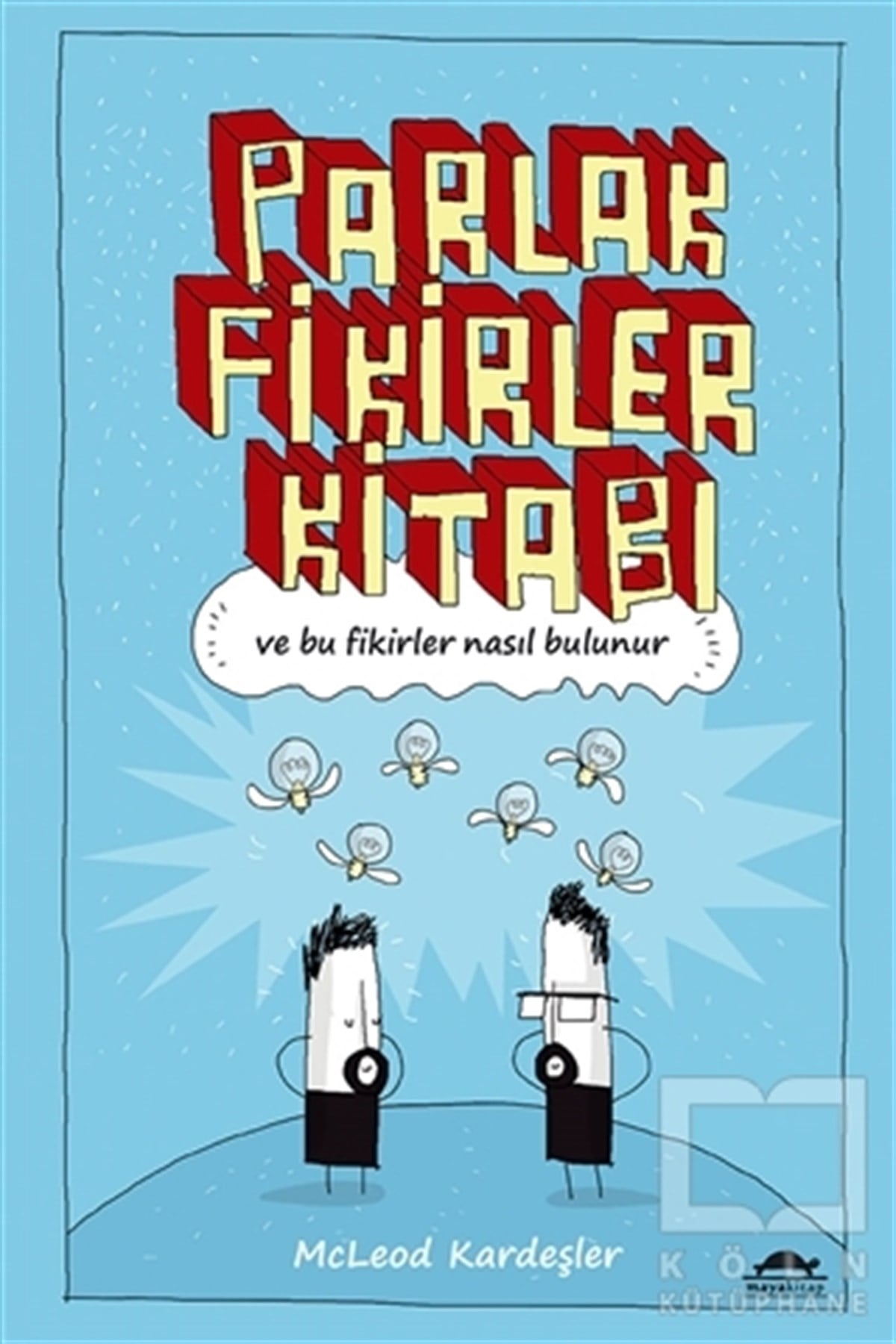 McLeod KardeşlerDiğerParlak Fikirler Kitabı