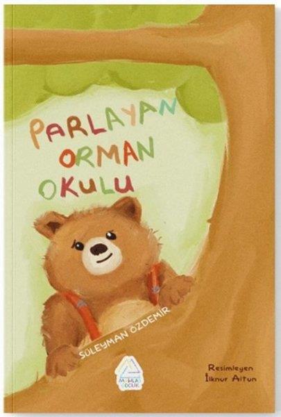 Süleyman ÖzdemirEgitim Etkinlik KitaplariParlayan Orman Okulu