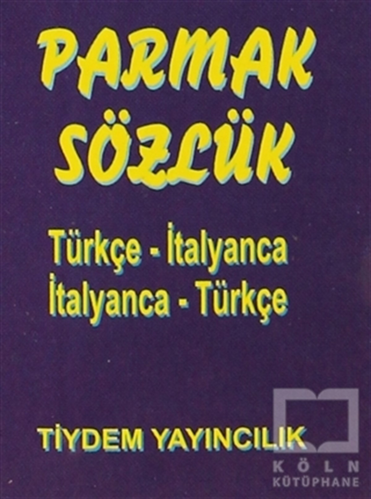 Parmak Sözlük Türkçe- İtalyanca / İtalyanca - Türkçe