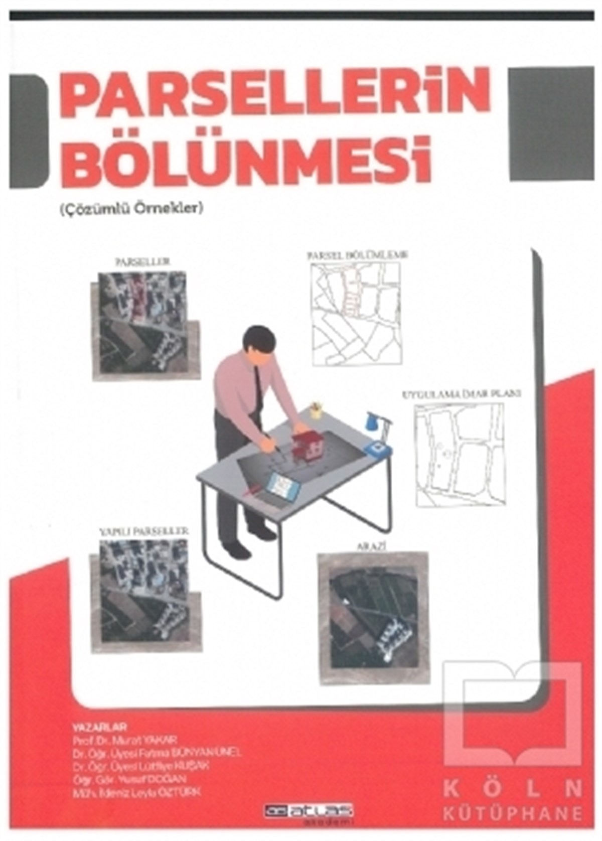 Lütfiye KuşakAkademikParsellerin Bölünmesi