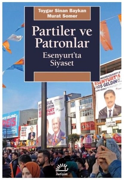 Murat SomerTürkische Politik & PolitikbücherPartiler ve Patronlar - Esenyurt'ta Siyaset