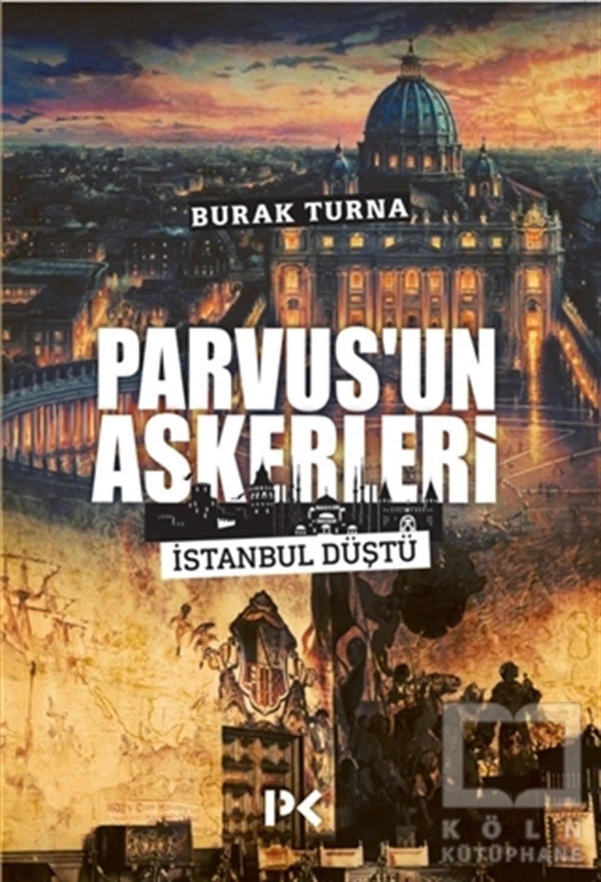 Burak TurnaPolitik KurguParvus'un Askerleri