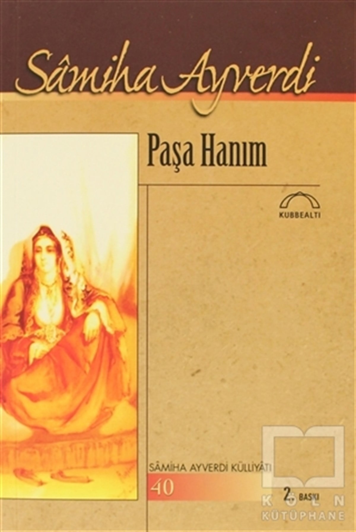 Samiha AyverdiAnı - Mektup - GünlükPaşa Hanım