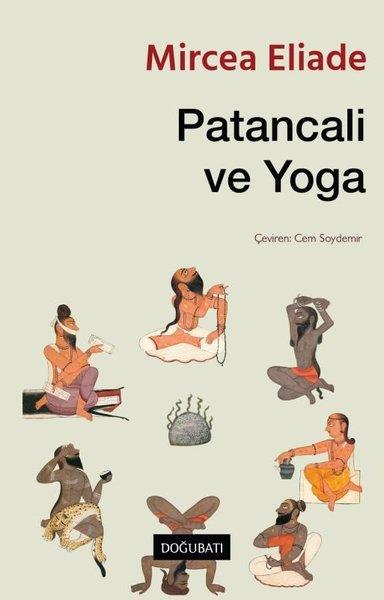 Mircea EliadeYoga & Meditasyon KitaplarıPatancali ve Yoga