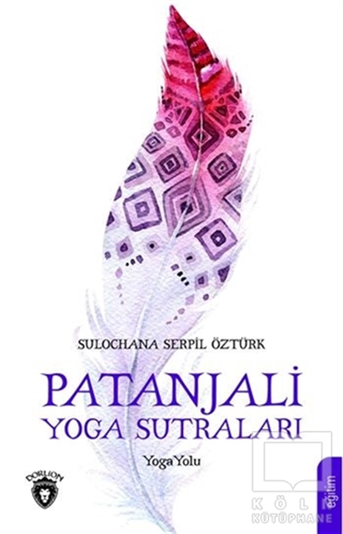 Sulochana Serpil ÖztürkYoga -MeditasyonPatanjali Yoga Sutraları