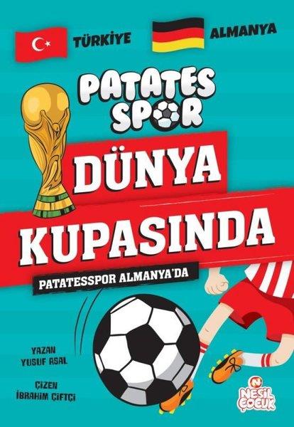 Yusuf AsalÇocuk Gençlik RomanlarıPatatesspor Almanya'da - Patates Spor Dünya Kupasında